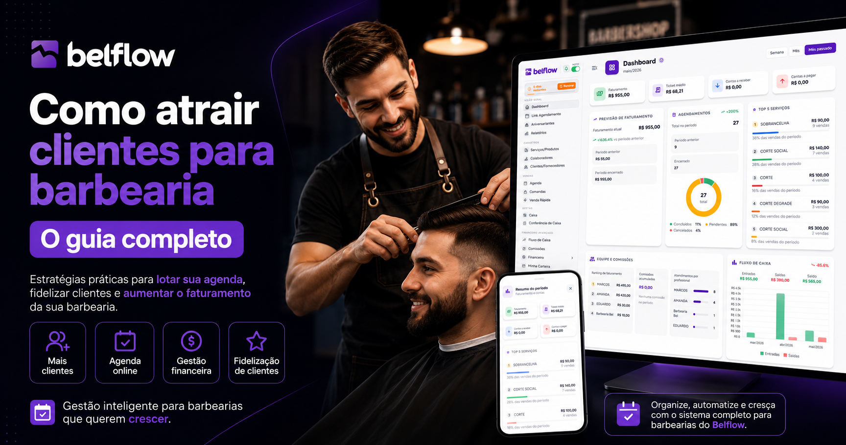 Barbeiro atendendo cliente enquanto gerencia agendamentos e marketing pelo sistema Belflow.