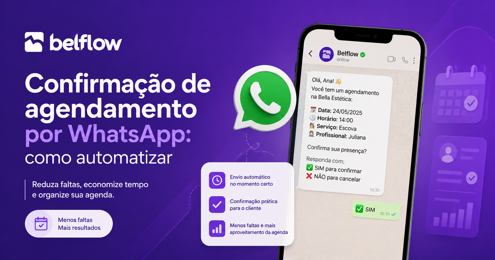Profissional confirmando agendamentos automaticamente pelo WhatsApp em um sistema de gestão.